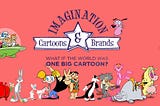 Imagination, cartoons and brands — creative process breakdown