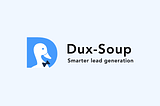 dux soup linkedin, dux-soup free options and
 dux soup edge extension.
 dux soup review