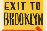 Book Review: “Last Exit to Brooklyn” — Hubert Selby Jr.