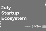 July Startup Ecosystem Events