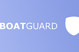 Introducing BoatGuard!