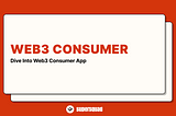 How do Web3 consumer apps redefine the user experience?