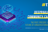 DeepPavlov Community Call #17