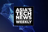 Asia’s tech news, weekly: November 8th round-up