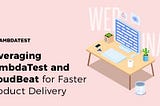 LambdaTest and CloudBeat Collaborates For Faster Selenium Testing