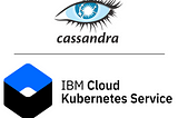 Making Apache Cassandra on IBM Cloud Kubernetes Production Ready— Part I