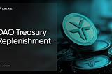 Empowering the DeXe Protocol: DAO Treasury Replenishment