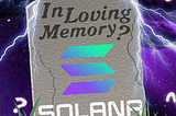 A Closer Look at Solana: After 7 months, is it Dead?