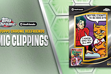 Comic Clippings Are Rare, Unique, 1-of-1 Chases In 2026 Topps Chrome VeeFriends