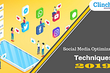 Social Media Optimization Techniques 2019