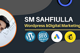 SM Shafiulla Wordpress | SEO| Social media ADS & Lead Genaration Expert