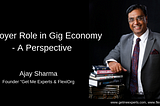 Employer role in Gig Economy — A perspective