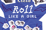 Roll like a girl