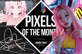 Pixels of the Month: August 2024