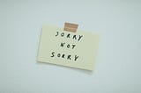 The Transformational Power of “I’m Sorry”