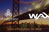 Infinitybloc announces its candidacy as a Guild on WAX