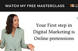 Your First step in Digital Marketing is Online pretensions