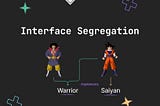 Interface Segregation Principle in Go — Explained Using Dragon Ball