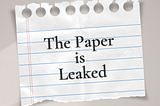 The Paper is Leaked