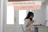 What is a Coworking Space and How Can It Benefit You?