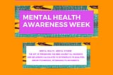 Mental health awareness week. UK 15 – 21 May 2023