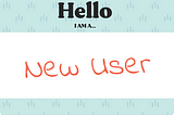 Hello, I am a new user