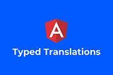 Typed translations in Angular