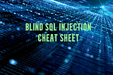 Blind SQL Injection Detection and Exploitation (Cheatsheet)