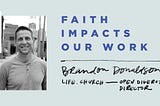 How Faith Impacts Our Work