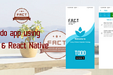 Create an advance TO-DO app using React Native