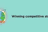 Weekly Winning Strategies: Simplifying Competitor Analysis With Occam’s Razor: A Strategic Approach