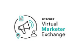 Sitecore Virtual Marketer Exchange