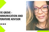Skye Grove - Communication & Literature Advisor
