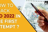 How to Crack NID 2022 in the First Attempt