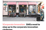“SMEs need to step up to the corporate innovation challenge”