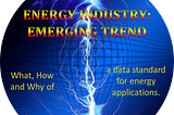 ENERGY INDUSTRY — EMERGING TREND 2021