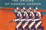 #697: Wasteland: The Great War and the Origins of Modern Horror