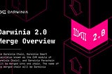 Darwinia 2.0 Merge Overview