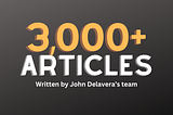 John Delavera’s collection of 3000 articles with private label rights.