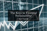 The Keys To Financial Sustainability