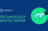 Certora Technology White Paper