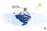 Penguin standing on an iceberg holding up fish, which represents the penguin’s design. Underneath the surface of the water, criticism, self-doubt, user research, design crits, iterations and shame.