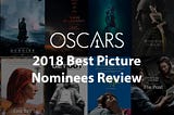 Oscars 2018: Review of the Best Picture Nominees