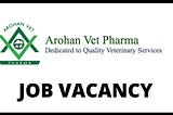 Arohan Vet Pharma Job Vacancy for Account Officer