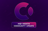 Mid-Month Community Update