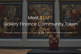 Meet $GLF: Gallery Finance Community Token