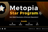 Metopia Star Program — Propelling Collaborative Growth in the Base Ecosystem