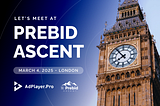 Meet AdPlayer.Pro at Prebid Ascent: London 2025
