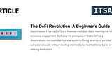 The DeFi Revolution — A Beginner’s Guide