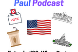 Politics with Paul Podcast #23: When Party Affiliations Change